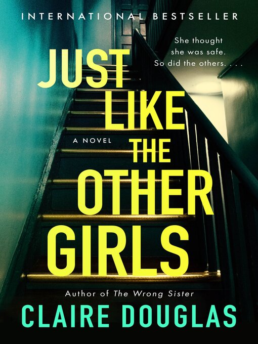 Title details for Just Like the Other Girls by Claire Douglas - Available
